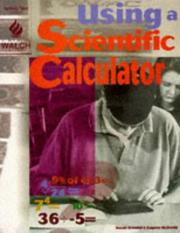 Cover of: Using a Scientific Calculator