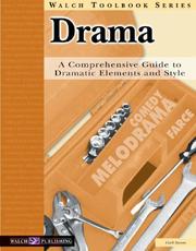 Cover of: A Guide To Dramatic Elements And Style: Drama:grades 7-9 (Walch Toolbook)