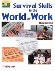 Cover of: Survival Skills In The World Of Work (Walch reproducible books)