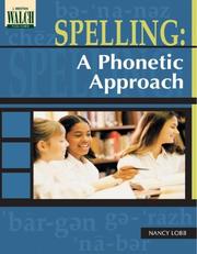 Spelling: A Phonetic Approach:grades 4-6 by Nancy Lobb