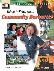 Cover of: Life Skills Literacy: Things To Know About Community Resources:grades 7-9 (Life Skills Literacy)