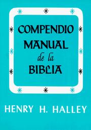 Cover of: Compendio manual de la Biblia by Henry H. Halley