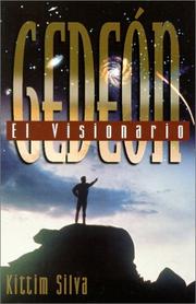 Cover of: Gedeon: el visionario: Gideon the Visionary (Serm/Pers/BIblicos)