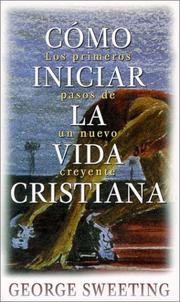 Cover of: Como iniciar la vida cristiana: How to Begin the Christian Life