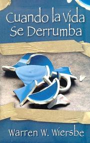 Cover of: Cuando la vida se derrumba by Warren W. Wiersbe