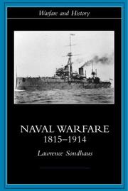 Cover of: Naval Warfare, 1815-1914 (Warfare and History) by Lawren Sondhaus