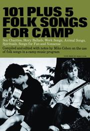 Cover of: 101 Plus 5 Folk Songs For Camp by Mike Cohen, Mike Cohen