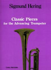 Cover of: Classic Pieces for the Advancing Trumpeter by Sigmund Hering