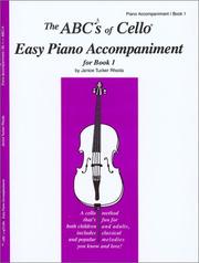 Cover of: The ABCs of Cello Easy Piano Accompaniment for Book 1