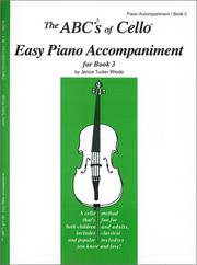 Cover of: The ABCs of Cello Easy Piano Accompaniment for Book 3