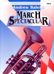 Cover of: Andrew Balent March Spectacular - Oboe