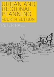 Cover of: Urban and regional planning by Peter Geoffrey Hall, Peter Geoffrey Hall