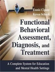 Cover of: Functional Behavioral Assessment, Diagnosis, and Treatment: A Complete System for Education and Mental Health Settings