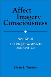 Affect Imagery Consciousness: Volume III: The Negative Affects by Silvan S. Tomkins