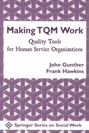 Cover of: Making TQM Work: Quality Tools for Human Service Organizations (Springer Series on Social Work)