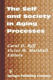 Cover of: The Self and Society in Aging Processes