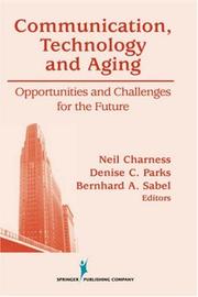 Communication, Technology and Aging by Neil Charness