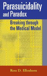 Cover of: Parasuicidality and Paradox: Breaking Through the Medical Model