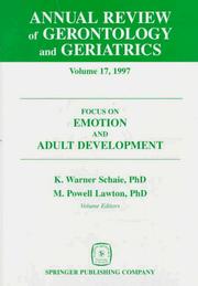 Cover of: Annual Review of Gerontology and Geriatrics 1997: Focus on Emotion and Adult Development (Annual Review of Gerontology and Geriatrics)