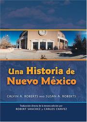 Cover of: Una Historia de Nuevo Mexico by Calvin A. Roberts, Susan A. Roberts, Calvin A. Roberts, Susan A. Roberts