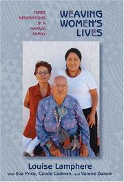 Cover of: Weaving Women's Lives: Three Generations in a Navajo Family