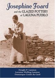 Cover of: Josephine Foard and the Glazed Pottery of Laguna Pueblo