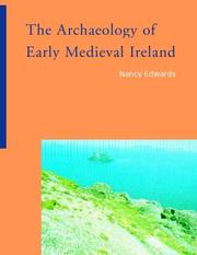 Cover of: The Archaeology of Early Medieval Ireland by Nancy Edwards