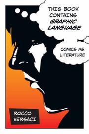 Cover of: This Book Contains Graphic Language: Comics as Literature