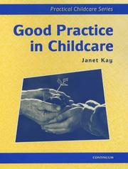 Cover of: Good Practice in Childcare (Practical Child Care) by Janet Kay