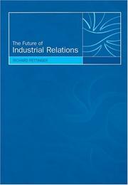 Cover of: The Future of Industrial Relations