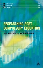 Cover of: Researching Post-Compulsory Education (Continuum Research Methods) by Jill Jameson, Yvonne Hillier