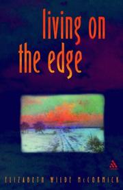 Cover of: Living on the Edge by Elizabeth Wilde McCormick