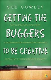 Cover of: Getting The Buggers To Be Creative