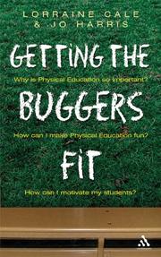 Cover of: Getting the Buggers Fit by Lorraine Cale, Jo Harris