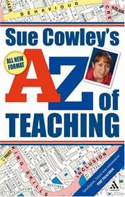 Cover of: Sue Cowley's A-z Of Teaching by Sue Cowley