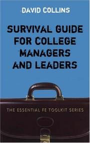 Cover of: A Survival Guide for College Managers And Leaders (Essential Fe Toolkit) by David Collins