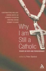 Cover of: Why I Am Still a Catholic by Peter Stanford