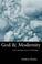 Cover of: God and Modernity