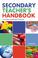 Cover of: The Secondary Teacher's Handbook