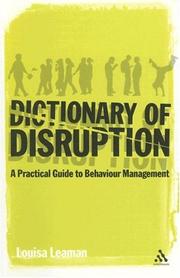 Cover of: The Dictionary of Disruption: A Practical Guide to Behaviour Management (Practical Teaching Guides)