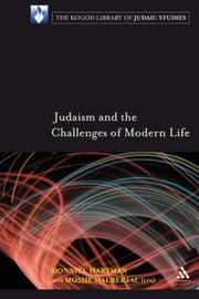 Cover of: Judaism and the Challenges of Modern Life (The Kogod Library of Judaic Studies) | 