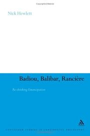 Cover of: Badiou, Balibar, Ranciere: Rethinking Emancipation (Continuum Studies in Continental Philosophy)