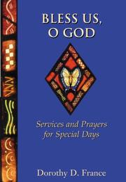 Cover of: Bless Us, O God: Services and Prayers for Special Days