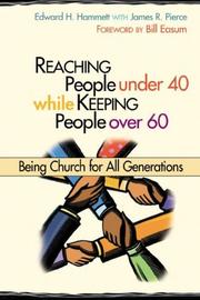 Reaching people under 40 while keeping people over 60 by Edward H. Hammett