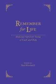 Cover of: Remember For Life: Holocaust Survivors' Stories of Faith and Hope