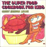 Cover of: Super Food Cookbook for Kids | Sherry Loller