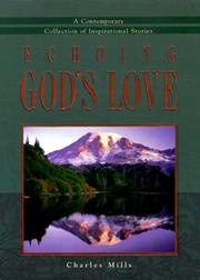 Cover of: Echoing God's Love: A Contemporary Collection of Inspirational Stories