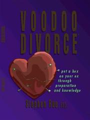 Cover of: Voodoo Divorce : Put a Hex on Your Ex Through Preparation and Knowledge