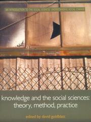 Cover of: Knowledge and the social sciences: theory, method, practice