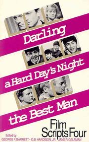 Cover of: Film Scripts Four/Darling a Hard Days Night/the Best Man by George P. Garrett, O. B. Hardison, Jane R. Gelfman